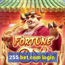 255 bet com login